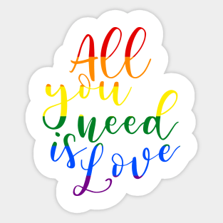 All you need is love (rainbow) Sticker